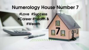 Numerology House Number 7