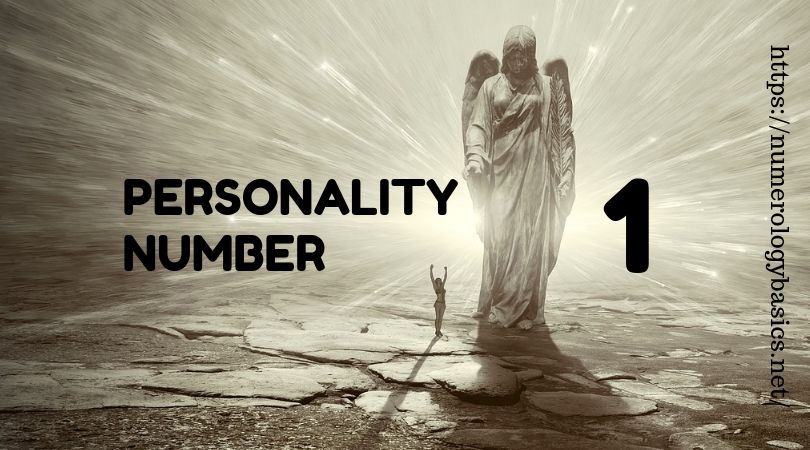 NUMEROLOGY PROFILE: PERSONALITY NUMBER 1
