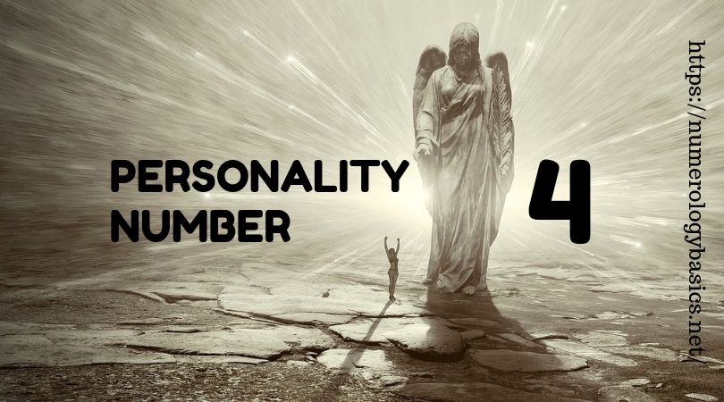 NUMEROLOGY PROFILE: PERSONALITY NUMBER 4