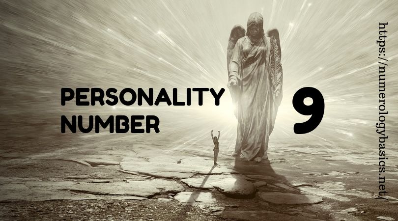 NUMEROLOGY PROFILE: PERSONALITY NUMBER 9