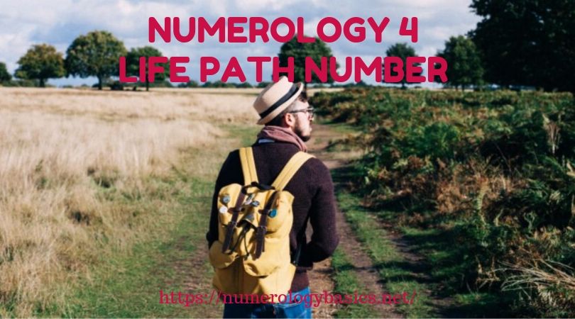 NUMEROLOGY 4: LIFE PATH NUMBER 4 REVELED