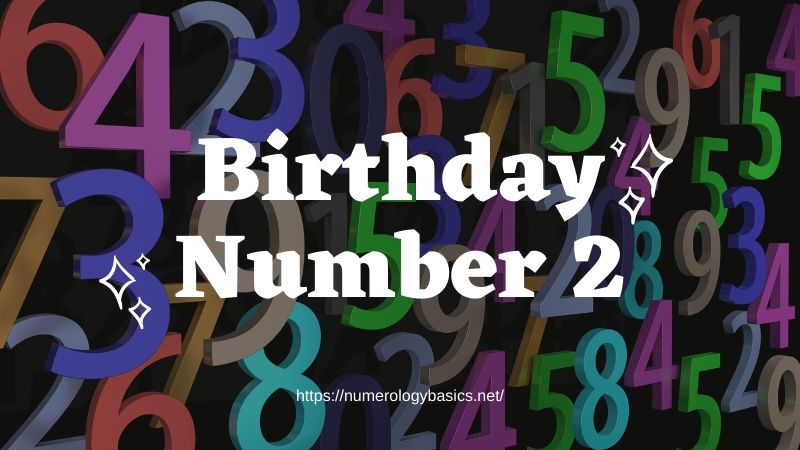 Numerology Birthday Number 2 or Gift number 2